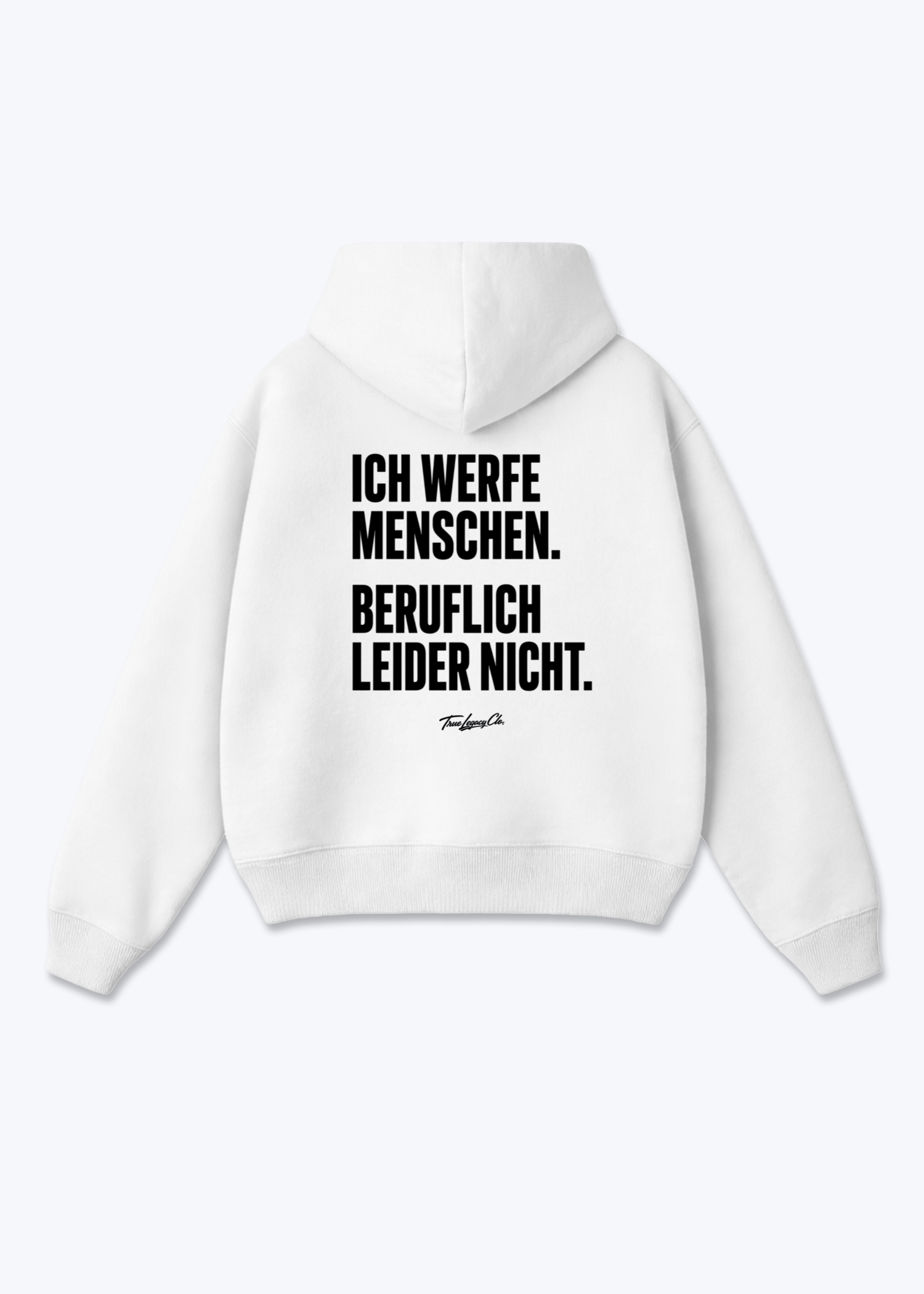 ICH WERFE MENSCHEN - Oversized Hoodie - White Back (Designed)