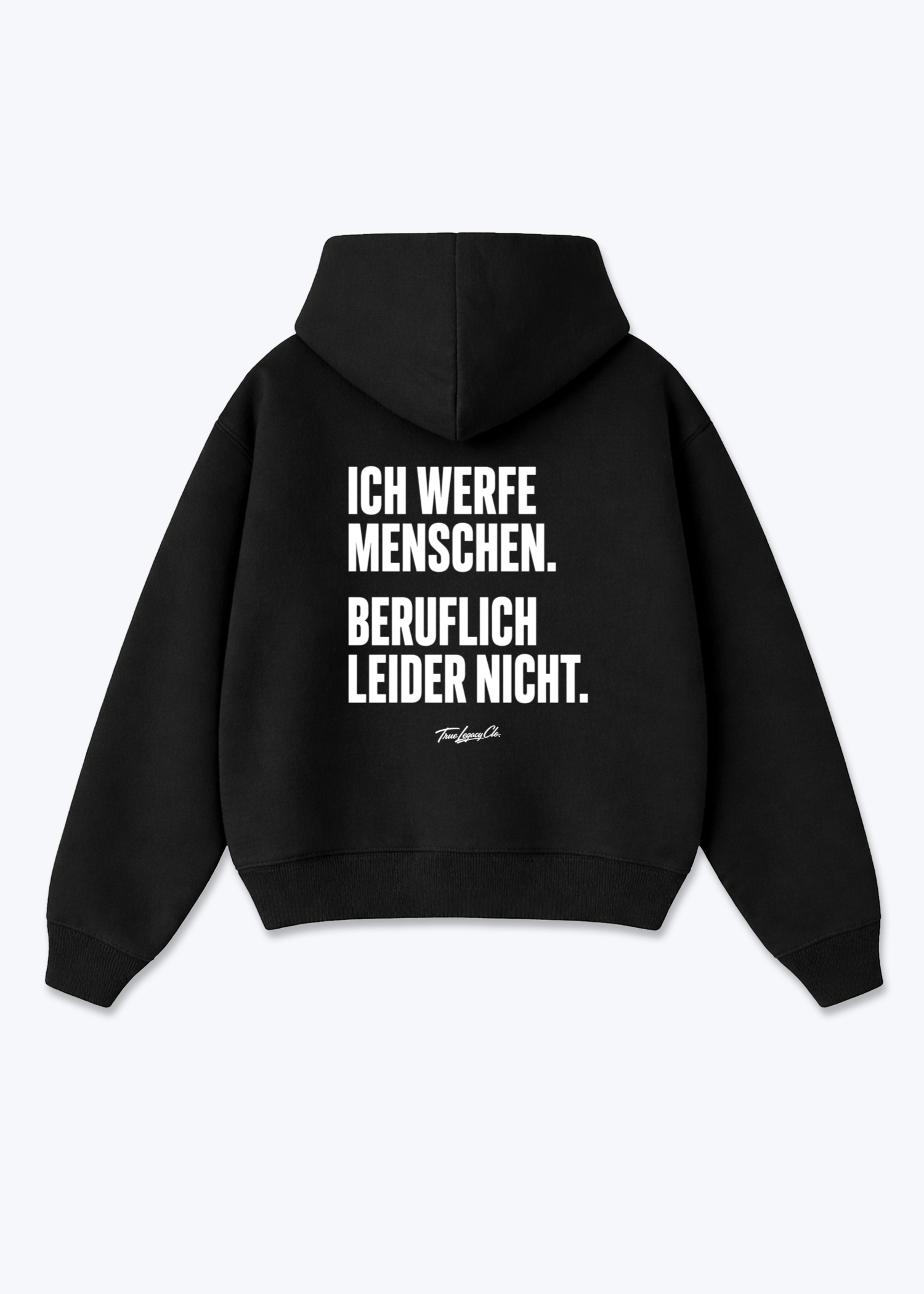 ICH WERFE MENSCHEN - Oversized Hoodie - Black Back (Designed)
