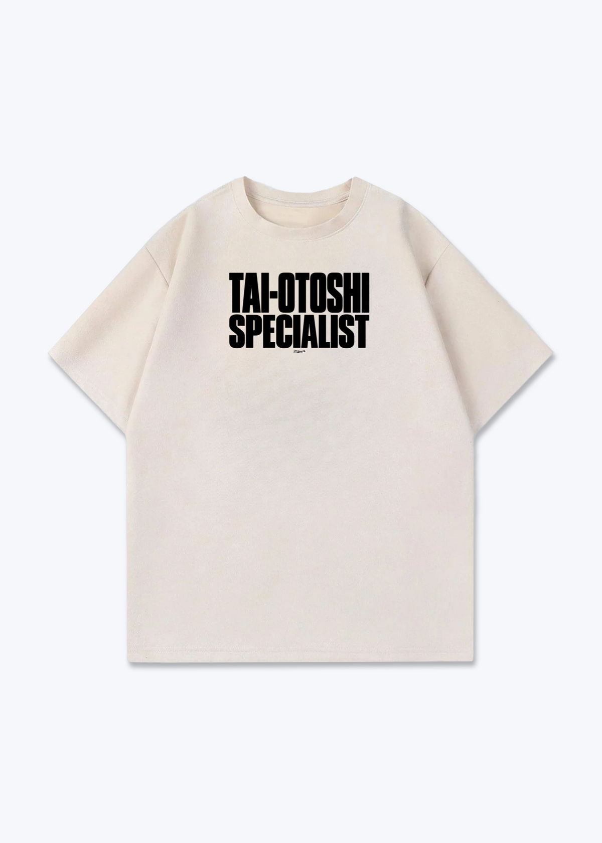 TAI-OTOSHI SPECIALIST - Oversized Shirt - Beige Front (Designed)