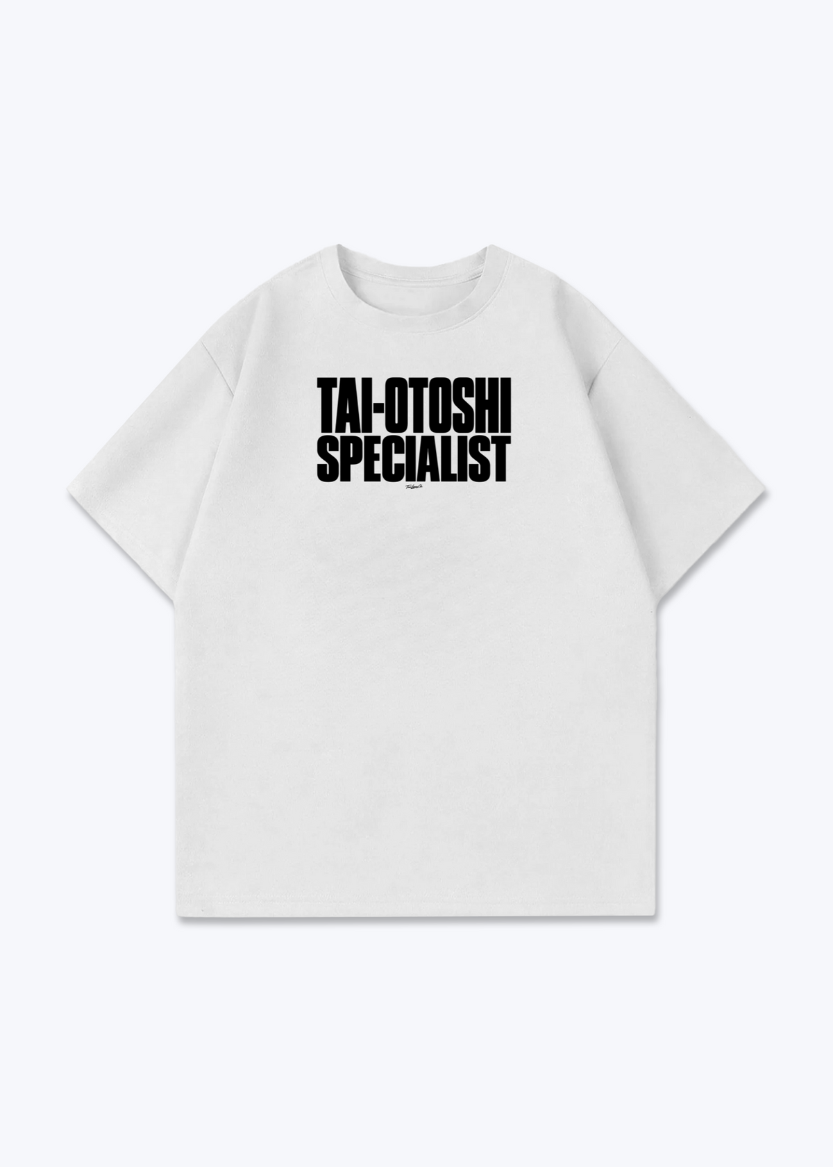 TAI-OTOSHI SPECIALIST - Oversized Shirt - White Front (Designed)